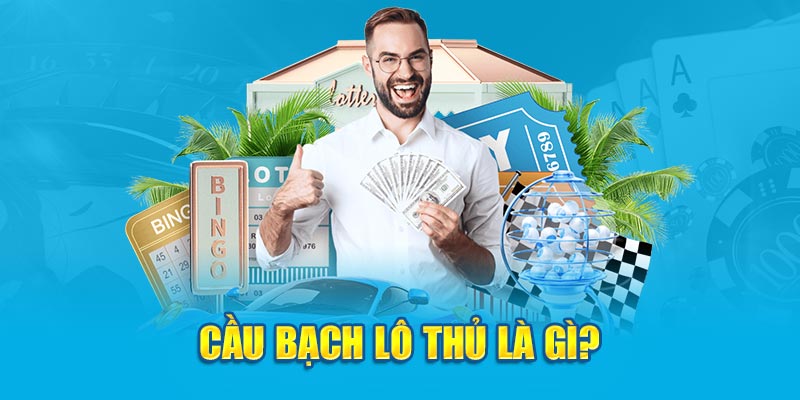 Bạch thủ lô là gì