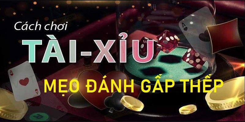 Kinh nghiệm chơi tài xỉu 