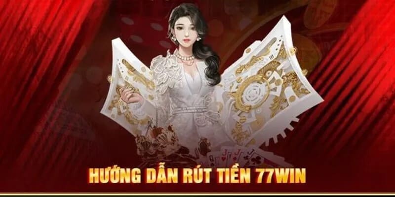 Hướng dẫn giao dịch tại 77WIN